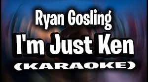 Ryan Gosling – I’m Just Ken
