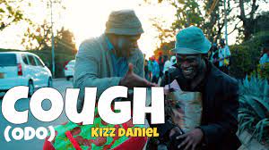 Kizz Daniel – Coough (Odo)